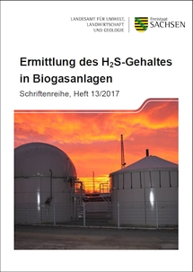 Schriftenreihe Heft 13/2017, Ermittlung des H2S-Gehaltes in Biogasanlagen